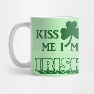 Kiss me I'm Irish Mug